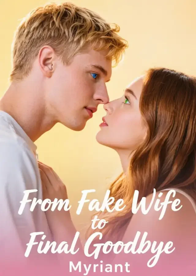From Fake Wife to Final Goodbye Novel Cover