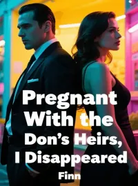 Pregnant With the Don’s Heirs, I Disappeared Novel Cover