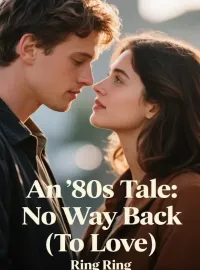 An '80s Tale: No Way Back (To Love) Novel Cover