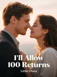 I'll Allow 100 Returns Novel Cover