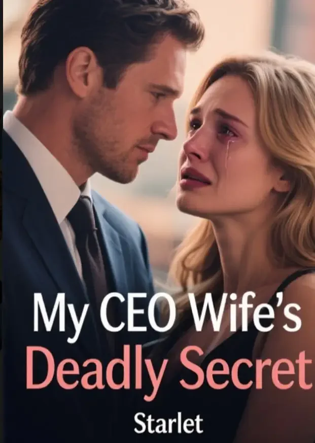 My CEO Wife's Deadly Secret Novel Cover