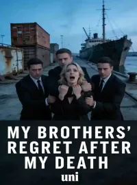 My Brothers' Regret After My Death Novel Cover