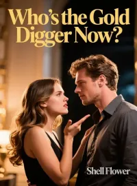 Who's the Gold Digger Now? Novel Cover