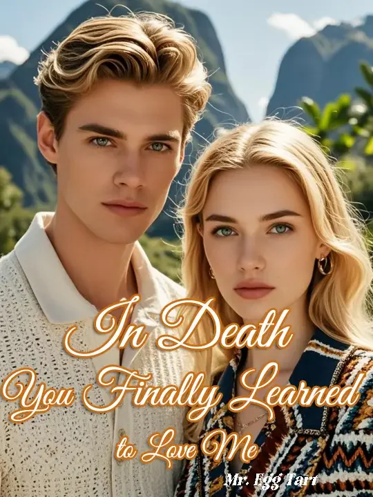 In Death, You Finally Learned to Love Me Novel Cover