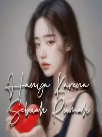 Sampul Novel Hanya Karena Sebuah Rumah