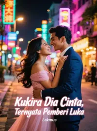 Sampul Novel Kukira Dia Cinta, Ternyata Pemberi Luka