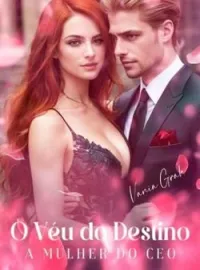 Capa do romance O Véu Do Destino: A Mulher Do CEO