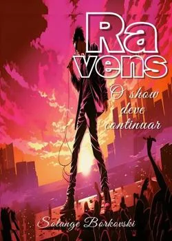Capa do romance Ravens O show deve continuar