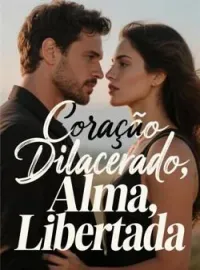 Capa do romance Coração Dilacerado, Alma Libertada
