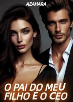 Capa do romance O PAI DO MEU FILHO É O CEO