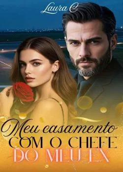 Capa do romance Meu casamento com o chefe do meu ex