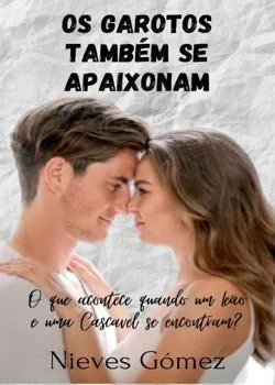 Capa do romance Os Garotos Também Se Apaxonam
