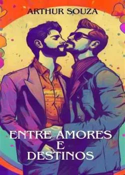 Capa do romance Entre Amores e Destinos 