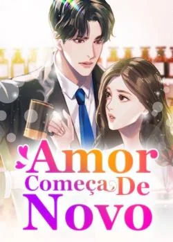 Capa do romance Amor Começa De Novo