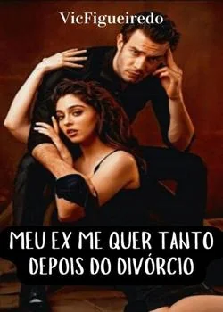 Capa do romance Meu Ex Me Quer Depois Do Casamento 
