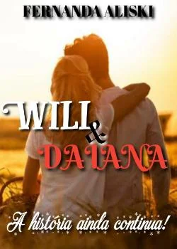 Capa do romance WILL E DAIANA: A HISTÓRIA AINDA CONTINUA 