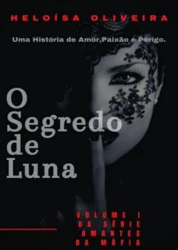 Capa do romance O SEGREDO DE LUNA