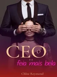 Capa do romance O CEO e a feia mais bela