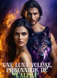 Couverture du roman Une luna voleuse prisonnière de L'alpha