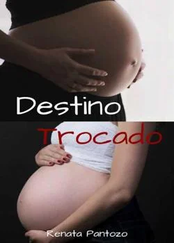 Capa do romance DESTINO TROCADO