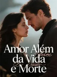 Capa do romance Amor Além da Vida e Morte