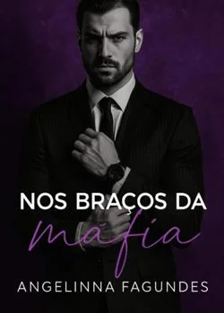 Capa do romance NOS BRAÇOS DA MÁFIA 
