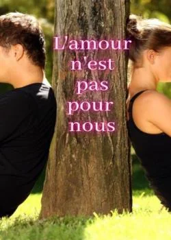 Couverture du roman L'amour n'est pas pour nous