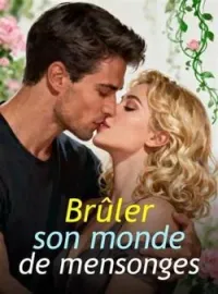 Couverture du roman Brûler son monde de mensonges