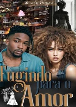 Capa do romance FUGINDO PARA O AMOR - dá série Fugindo pro Morro