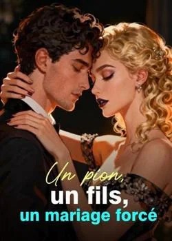 Couverture du roman Un pion, un fils, un mariage forcé