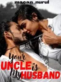 Sampul Novel Your Uncle is My Husband