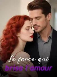 Couverture du roman La farce qui brisa l'amour
