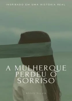 Capa do romance A mulher que perdeu o sorriso
