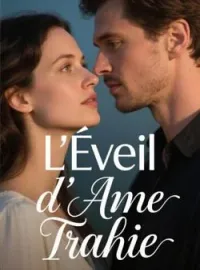 Couverture du roman L'Éveil d'une Âme Trahie