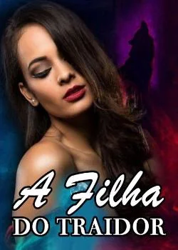 Capa do romance A Filha do Traidor