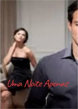 Capa do romance Uma Noite Apenas