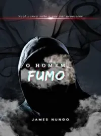 Capa do romance O Homem Fumo