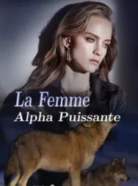 Couverture du roman La Femme Alpha Puissante