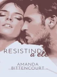 Capa do romance Resistindo a ele