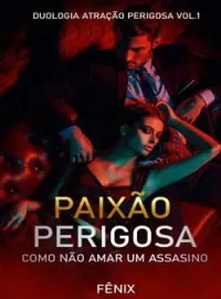 Capa do romance Paixão Perigosa