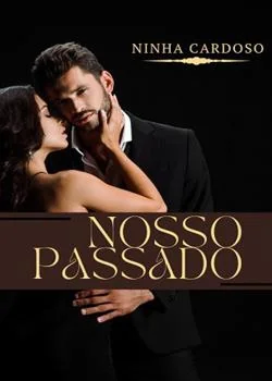 Capa do romance Nosso Passado