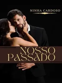 Capa do romance Nosso Passado