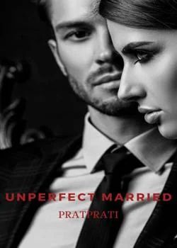 Sampul Novel UNPERFECT MARRIED