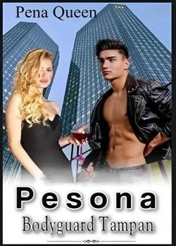 Sampul Novel Pesona Bodyguard Tampan