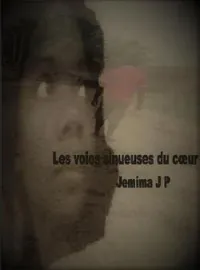 Couverture du roman Les voies sinueuses du cœur