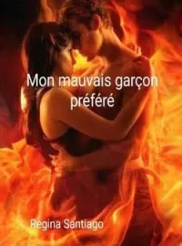 Couverture du roman Mon mauvais garçon préféré