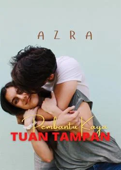 Sampul Novel Pembantu Kaya Tuan Tampan