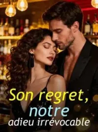 Couverture du roman Son regret, notre adieu irrévocable