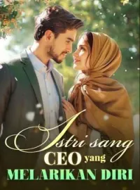 Sampul Novel Istri Sang CEO yang Melarikan Diri