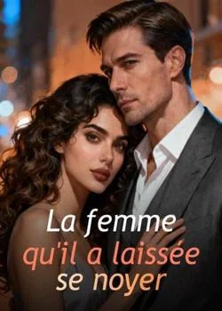 Couverture du roman La femme qu'il a laissée se noyer